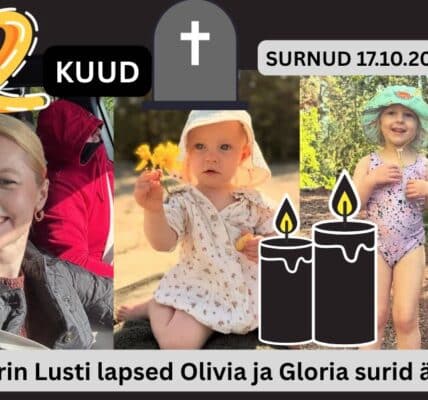 2 kuud 17.10.2025 leiti surnuna Katrin Lust’i lapsed Olivia ja Gloria 1 kuu Eneke Roots tervitab