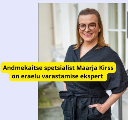 Andmekaitse spetsialist Maarja Kirss on eraelu varastamise ekspert