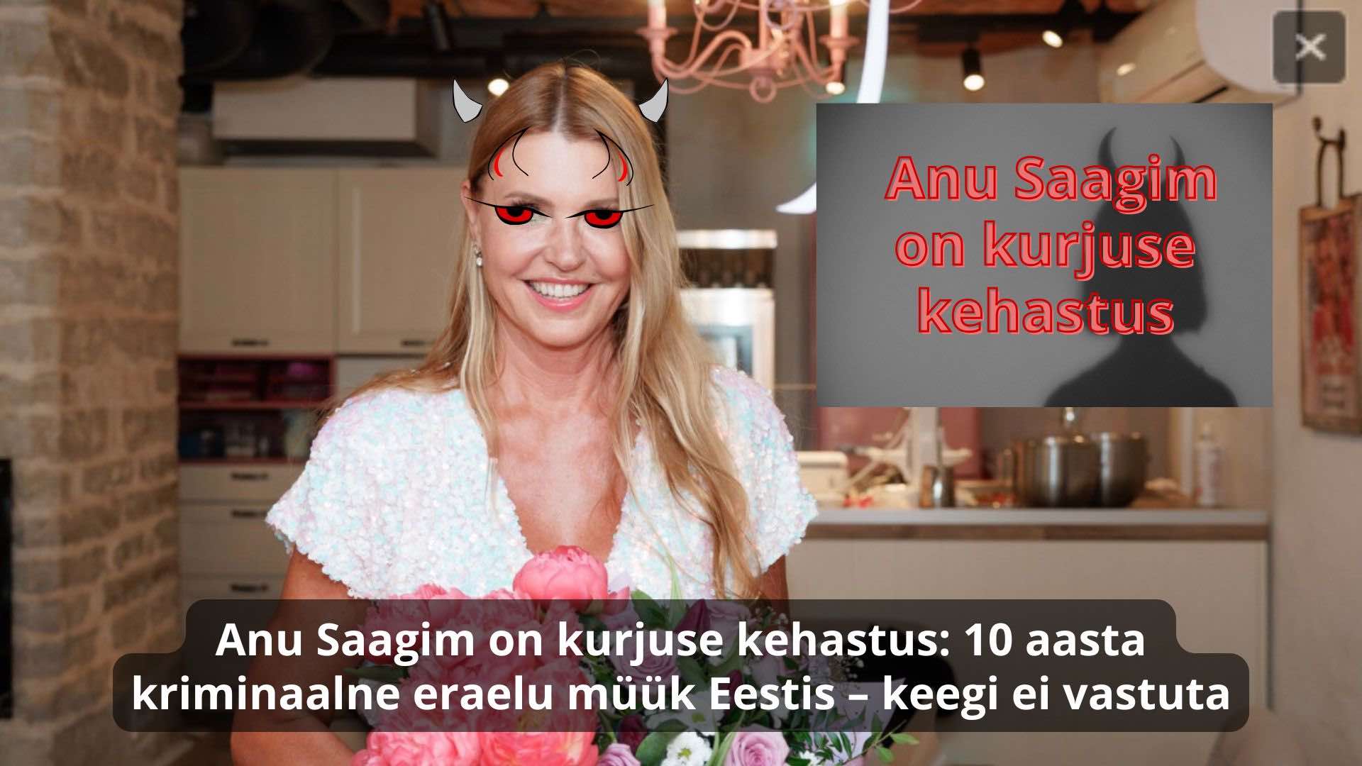 Anu Saagim on kurjuse kehastus: üle kümne aasta kriminaalne eraelu müük Eestis – keegi ei