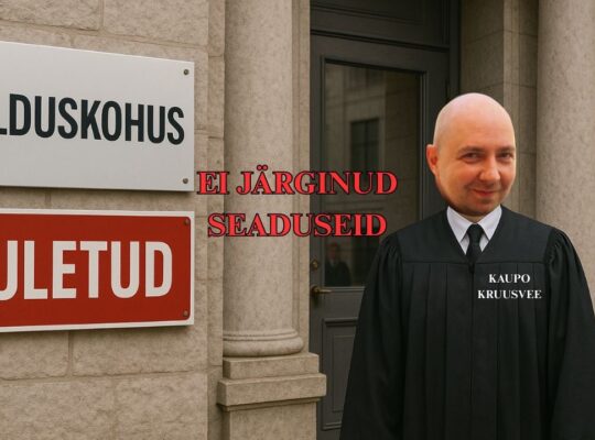 Halduskohtu esimehe Kaupo Kruusvee tegevus on õigusteta jätnud töötud, töövõimetud, abivajajad.