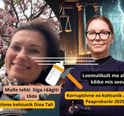 Kohtunik Dina Tali peaprokurör Astrid Asi korruptsioon eesti kohtus ja prokurtuur