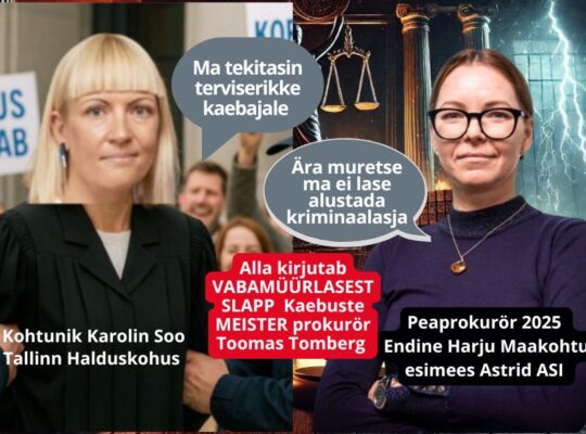 Kohtunik Karolin Soo, Peaprokurör Astrid Asi ja Prokurör Toomas Tomberg süsteemse õiguste rikkumise taga.
