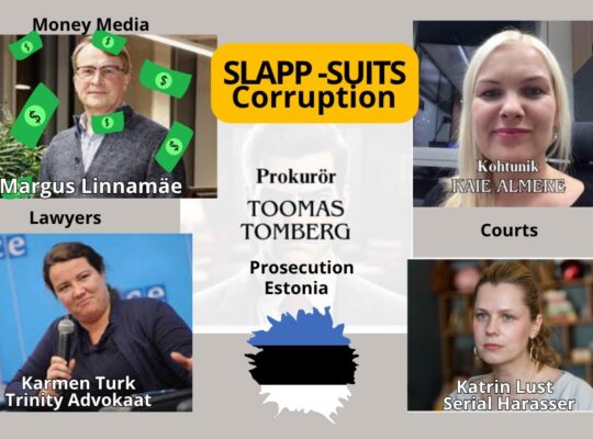 How prosecutor Toomas Tomberg, lawyers Karmen Turk, Maarja Pild, and financier Margus Linnamäe silence victims with SLAPP lawsuits in the Estonian court system How prosecutor Toomas Tomberg, lawyers Karmen Turk, Maarja Pild, and financier Margus Linnamäe silence victims with SLAPP lawsuits in the Estonian court system