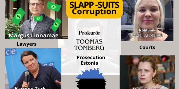 How prosecutor Toomas Tomberg, lawyers Karmen Turk, Maarja Pild, and financier Margus Linnamäe silence victims with SLAPP lawsuits in the Estonian court system How prosecutor Toomas Tomberg, lawyers Karmen Turk, Maarja Pild, and financier Margus Linnamäe silence victims with SLAPP lawsuits in the Estonian court system