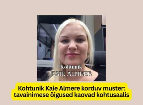 Kohtunik Kaie Almere korduv muster: tavainimese õigused kaovad kohtusaalis