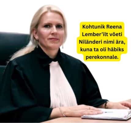 Kohtunik Reena Lember’ilt võeti Niländeri nimi ära, kuna ta oli häbiks perekonnale.