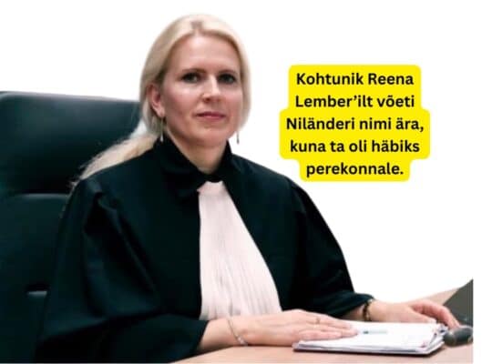 Kohtunik Reena Lember’ilt võeti Niländeri nimi ära, kuna ta oli häbiks perekonnale.