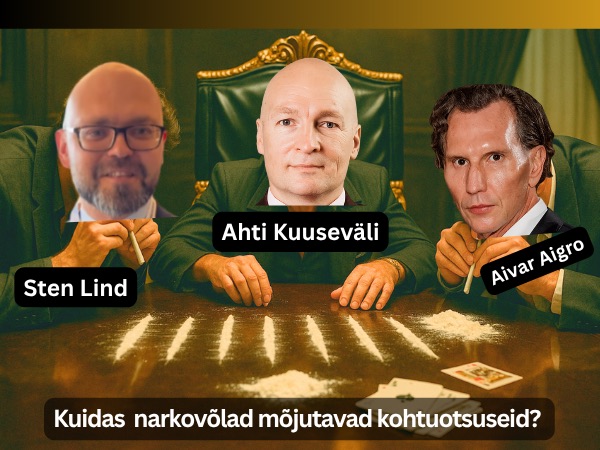 Kohtunik Sten Lind, Ahti Kuuseväli ja ärimees Aivar Aigro, kuidas narkovõlad mõjutavad kohtuotsuseid?