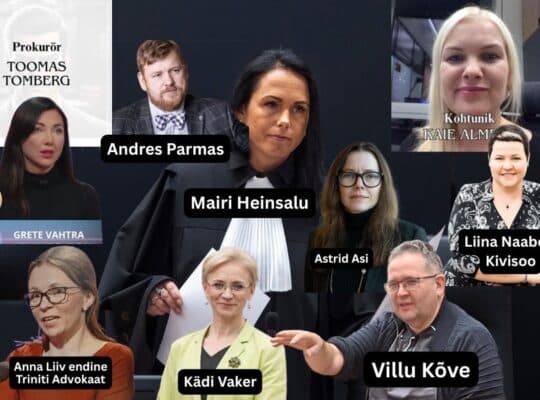 Korruptsioon Kohtunik Mairi heinsalu, prokurör Toomas Tomberg, peaprokurör Astrid Asi, kohtunik Kaie Almere, Liina Naaber Kivisoo,Villu Kõve, Kädi Vaker, Anna Liiv, Grete Vahtra Organiseerivad tapmisähvardusi advokaadid kohtunikud ohver prokuratuur+ kohus= sama voodi