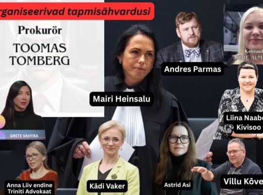 Korruptsioon Kohtunik Mairi heinsalu, prokurör Toomas Tomberg, peaprokurör Astrid Asi, kohtunik Kaie Almere, Liina Naaber Kivisoo,Villu Kõve, Kädi Vaker, Anna Liiv, Grete Vahtra Organiseerivad tapmisähvardusi advokaadid kohtunikud ohver
