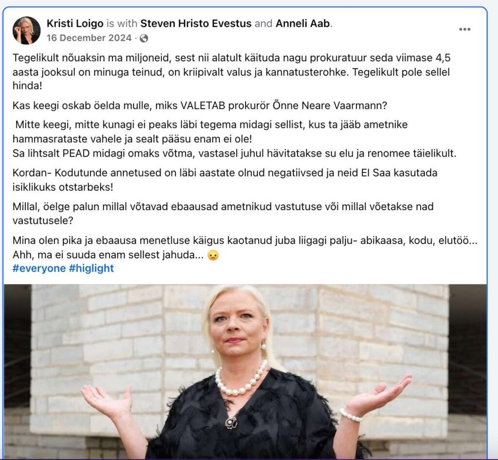 Kristi Loigo ja Jan Loigo Tapsid juriidilise vägivallaga Karmen Turk, Maarja Pild-Freiberg, Margus Linnamäe, Jüri Pihel, Kaspar Kaljas, Nele Laev ,Andres parmas Õnne Neare Vaarman