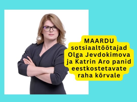 MAARDU sotsiaaltöötajad Olga Jevdokimova ja Katrin Aro panid eestkostetavate raha kõrvale