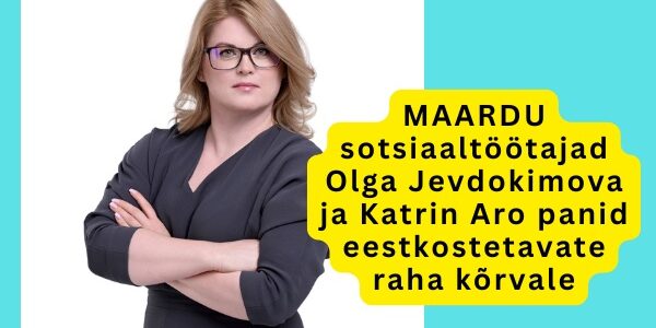 MAARDU sotsiaaltöötajad Olga Jevdokimova ja Katrin Aro panid eestkostetavate raha kõrvale