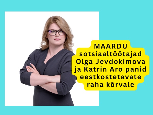 MAARDU sotsiaaltöötajad Olga Jevdokimova ja Katrin Aro panid eestkostetavate raha kõrvale