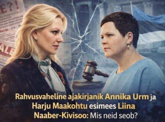 Rahvusvaheline ajakirjanik Annika Urm ja Harju Maakohtu esimees, kohtunik Liina Naaber-Kivisoo: mis neid seob?